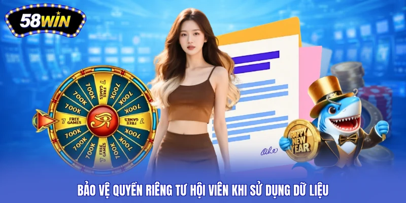 Bảo vệ quyền riêng tư hội viên khi sử dụng dữ liệu