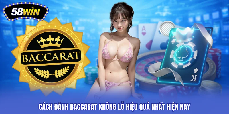 cách đánh baccarat không lỗ