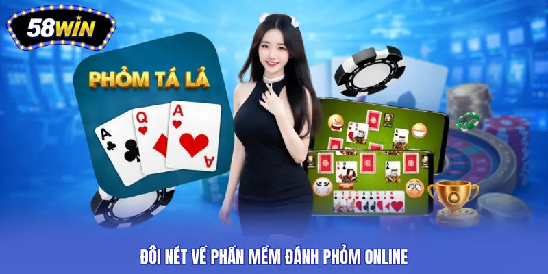 Đôi nét về phần mềm đánh phỏm online