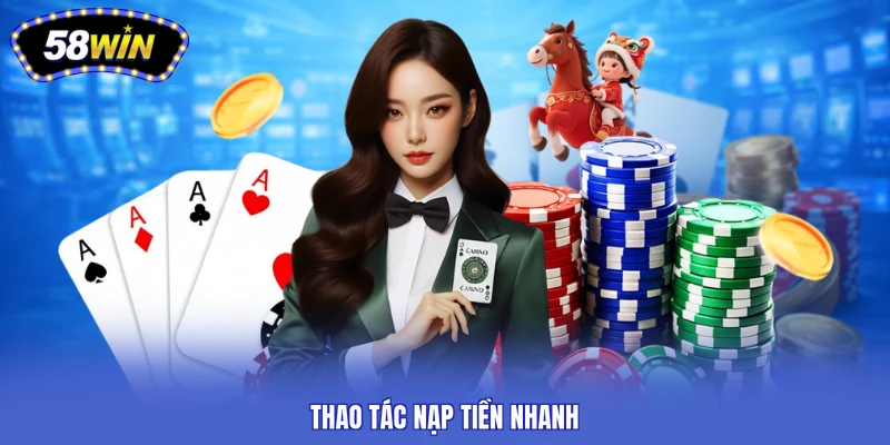 Thao tác nạp tiền nhanh
