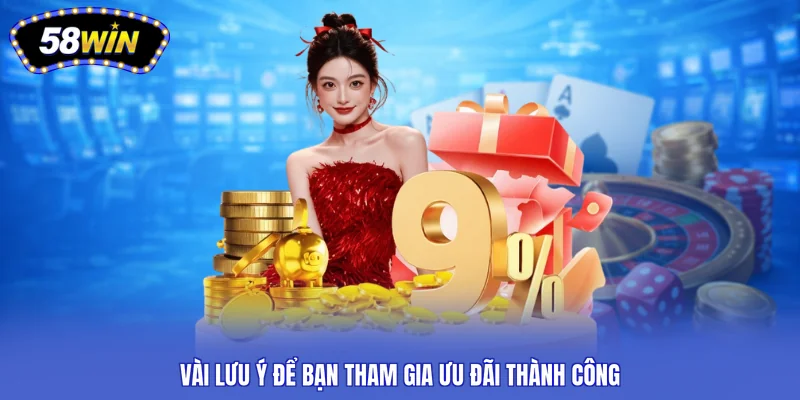 Vài lưu ý để bạn tham gia ưu đãi thành công