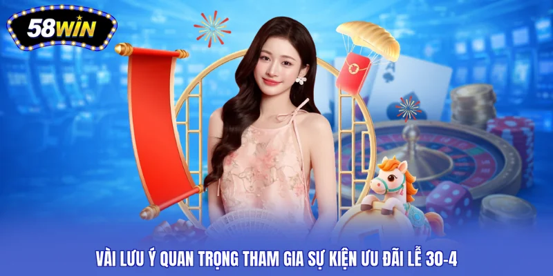 Vài lưu ý quan trọng tham gia sự kiện ưu đãi lễ 30-4